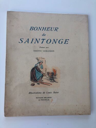 Bonheur De Saintonge Poèmes De Odette Comandon, Dédicaces