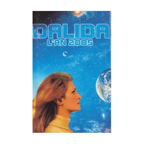 Dalida L An 2005. 1 Cassette Audio Album 14 Titres. Style: Vocal Electronic World-Country Folk & Oriental Euro-House Chanson (P) 1997 ®Orlando © ®Barclay ®Polygram. Made In The Netherlands By ®Barclay