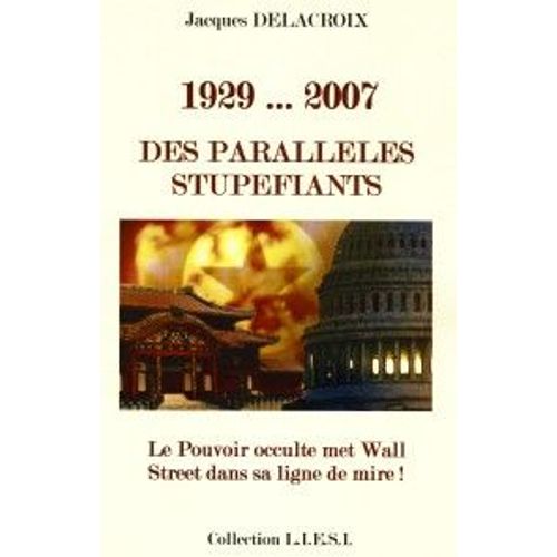 1929 Et 2007 Des Parallèles Stupéfiants