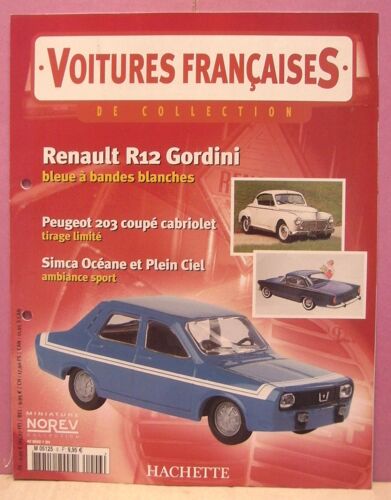 Fascicule N° 06 " Voitures Françaises De Collection - Renault 12 Gordini " - Norev / Hachette