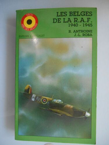 Les Belges De La Raf 1940-1945