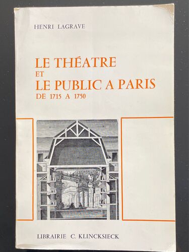 Le Théâtre Et Le Public À Paris De 1715 À 1750