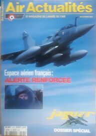 Air Actualités ( Le Magazine De L'Armée De L'Air ) N° 545 - Oct. 2001 : Espace Aérien Français : Alerte Renforcée ; Jaguar - Dossier Spécial ... )