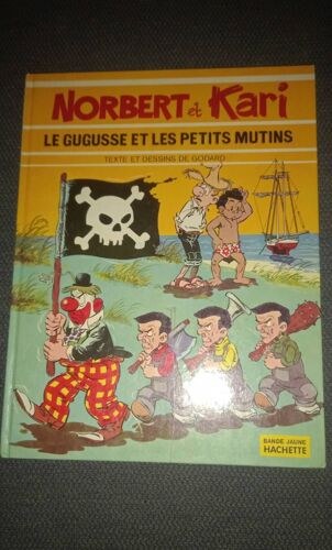 Norbert Et Kari Glousser Et Les Petits Mutins