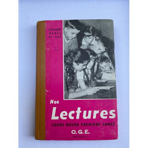 Nos Lectures Cours Moyen Première Année O. G. E. Hachette