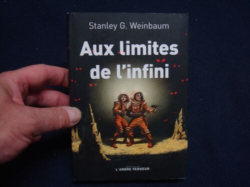 Aux Limites De L'Infini - Stanley G. Weinbaum - Arbre Vengeur