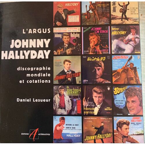 Editions Alternatives -2003- Jhonny Hallyday Par Daniel Lesueur - : Largus Johnny  Hallyday - 
