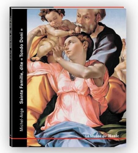 Michel-Ange - La Sainte Famille, Dite « Tondo Doni »