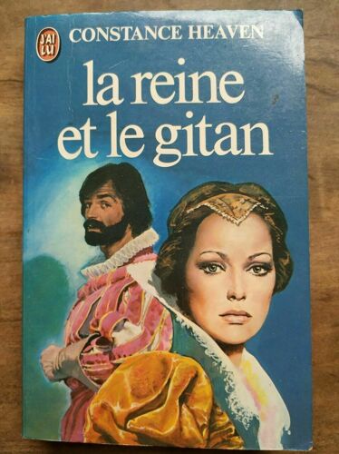 Constance Heaven La Reine Et Le Gitan J'ai Lu