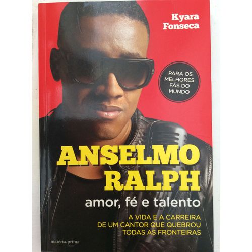 Anselmo Ralph Amor, Fé E Talento