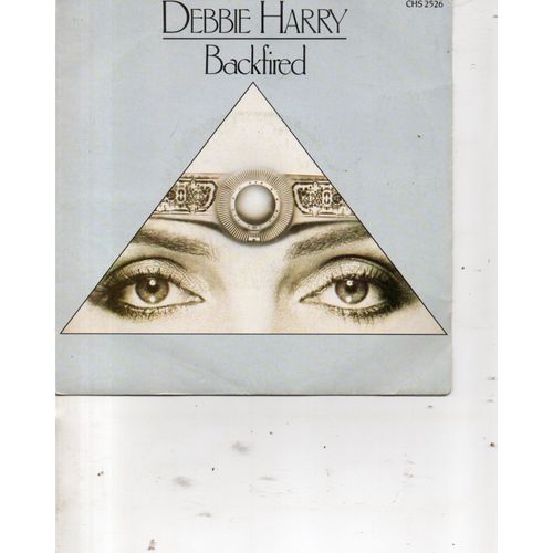 Debbie Harry "Backfired/Military Rap" Vinyle 45 T 17 Cm - Single - Chrysalis - Rca - 1981