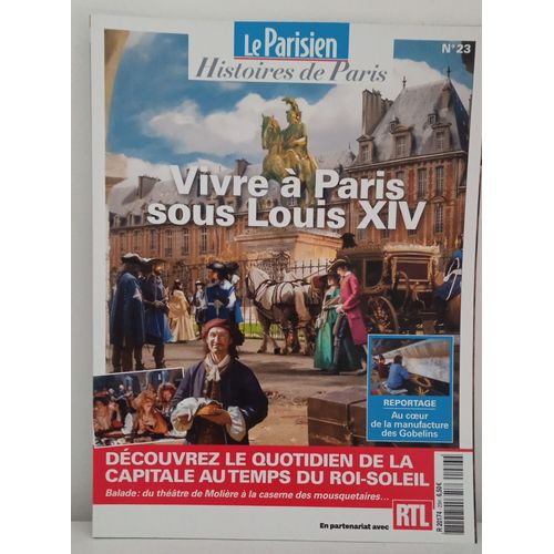 Le Parisien Histoires De Paris Vivre À Paris Sous Louis Xiv N° 23