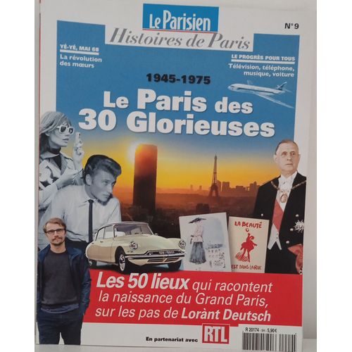 Le Parisien Histoires De Paris 1945 - 1975 Le Paris Des 30 Glorieuses N° 9