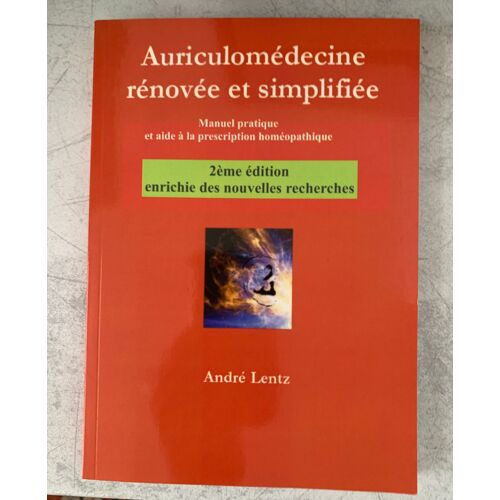 Auriculomédecine Rénovée Et Simplifiée (2ème Édition)