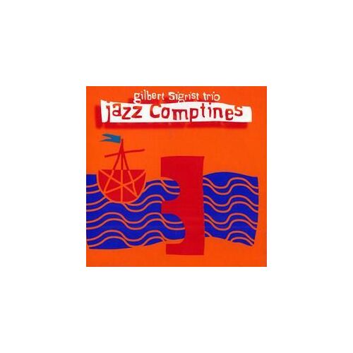 Cd X 2 Gilbert Sigrist Trio "Jazz Comptines" (1995)
