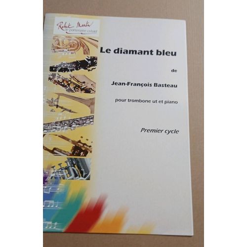 Le Diamant Bleu- Jean-François Basteau - Trombone Et Piano- Robert Martin