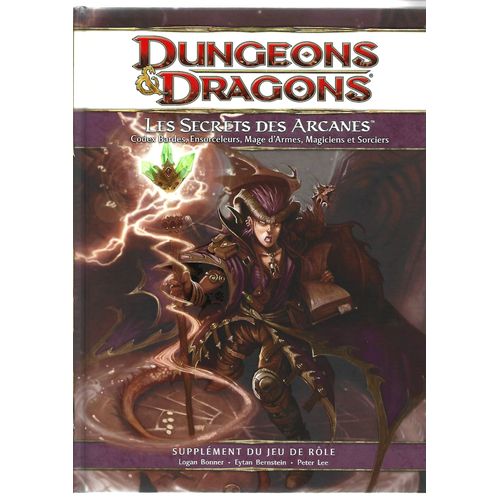 Dungeons Et Dragons ; Les Secrets Des Arcanes