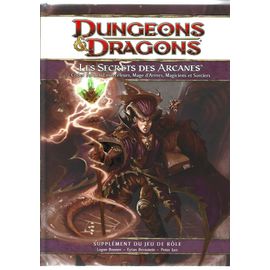 Dungeons Et Dragons ; Les Secrets Des Arcanes