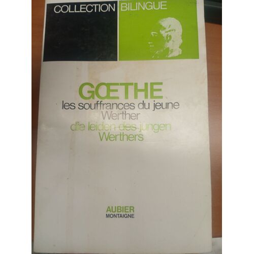 Goethe Les Souffrances Du Jeune Werther