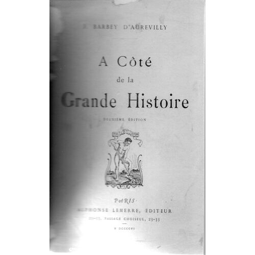 A Côté De La Grande Histoire Barbey D'Aurevilly