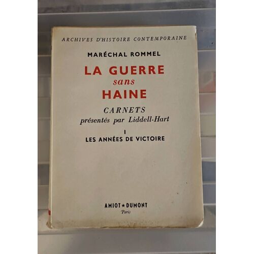La Guerre Sans Haine 1 Les Années De Victoire