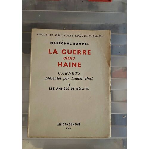 La Guerre Sans Haine 2 Les Années Défaite