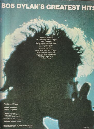 Song Book Partition Bob Dylan Greatest Hits / 12 Chansons / 33 Pages / Blowin In The Wind / Mr Tambourine Man /Like A Rolling Stone /The Time They Are A Changin / My Back Page /All I Really Want To Do