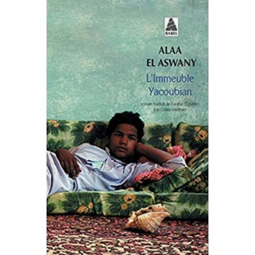 L'Immeuble Yacoubian : Alaa El Aswany