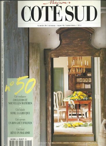 Maisons Cote Sud 01/02/1998 - Couleurs Et Nouvelles Matieres - Symi - La Grecque - Reve En Malaisie. - Henry De Tonge, Véronique Bigo, Martine Pezelet, Danielle Lescot, Ruiz Pipo