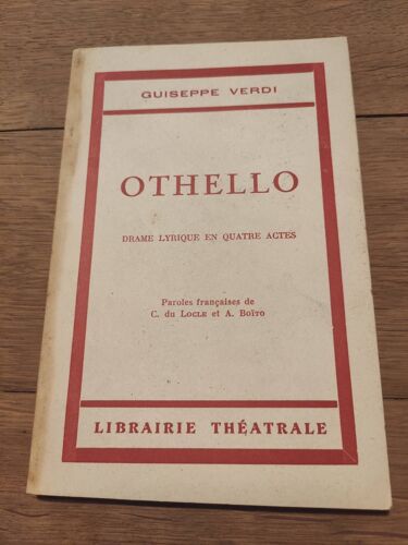 Othello - Drame Lyrique En Quatre Actes De Giuseppe Verdi - Librairie Théâtrale.