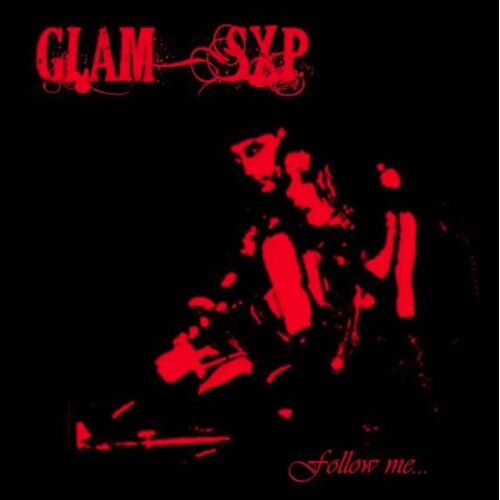 Glam Sxp. Follow Me. Cd 12 Titres . 2009.