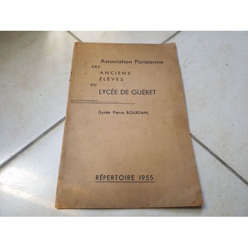 Association Parisienne Des Anciens Élèves Du Lycée De Gueret (Lycée Pierre Jourdan) 1955