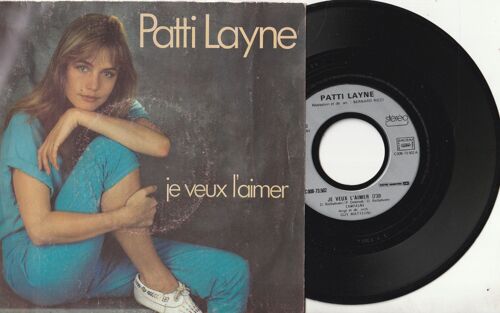 45 Sp Patti Layne -Barbelivien -Delanoe Je Veux L'Aimer 3'30 - Encore Amoureuse 3'34 Emi 2c008-73502 1983