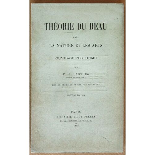 Théorie Du Beau Dans La Nature Et Les Arts - Ouvrage Posthume