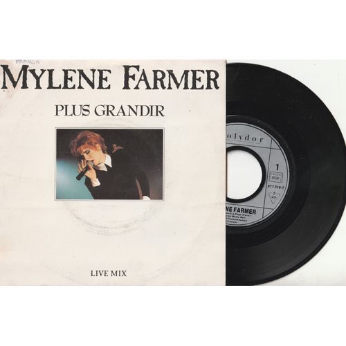 45 Sp Mylene Farmer - Plu Grandir - Live Mix - Plus Grandir Mum'S Raps - Polydor 877 216 1990
