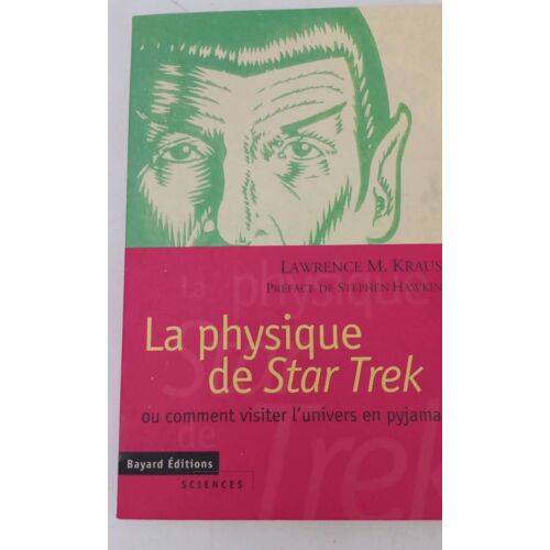 La Physique De Star Trek Ou Comment Visiter L'Univers En Pyjama