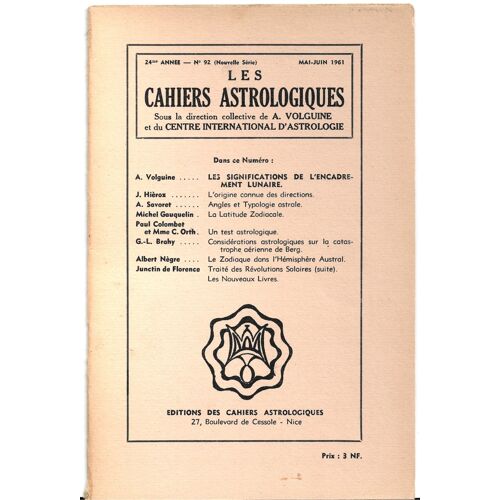 Cahiers Astrologiques N°92 Mai-Juin 1961 : Significations Encadrement Lunaire, Origine Connue Directions, Angles Typologie Astrale, Latitude Zodiacale, Test Astrologique, Berg, Zodiaque Hémisp Austral