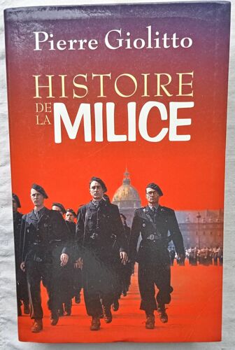 Pierre Giolitto, Histoire De La Milice, Le Grand Livre Du Mois, 1997