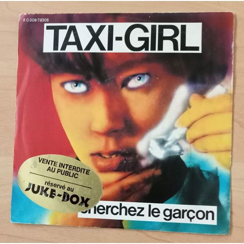 Cherchez Le Garçon - 45 Tours ( Taxi-Girl )