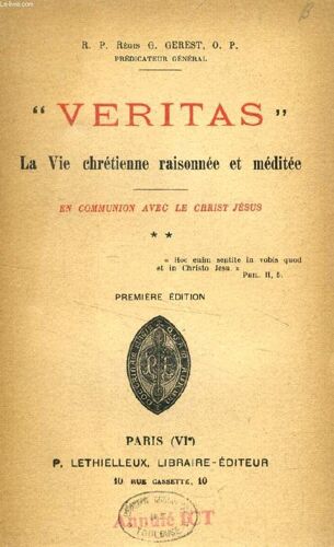 'veritas', La Vie Chretienne Raisonnee Et Meditee, Ii, En Communion Avec Le Christ Jesus
