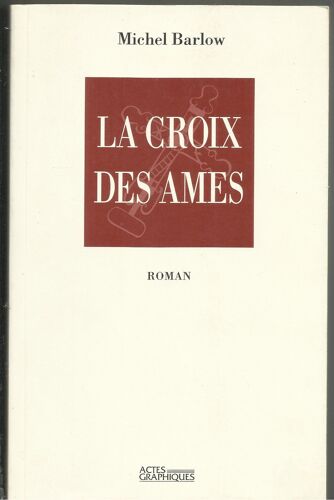 La Croix Des Ames.