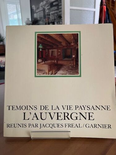 L'auvergne Et Le Velay (Temoins De La Vie Paysanne) (French Edition)
