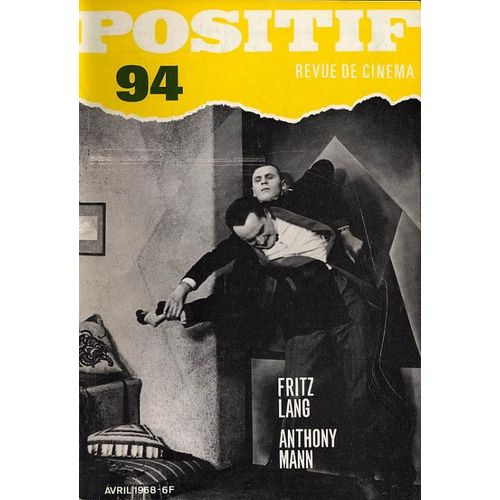 Positif, Revue De Cinéma N° 94 _ Avril 1968 _ Fritz Lang / Anthony Mann