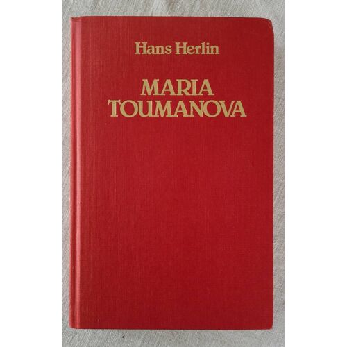 Hans Herlin . Maria Toumanova . Édition Pierre Belfond 1990