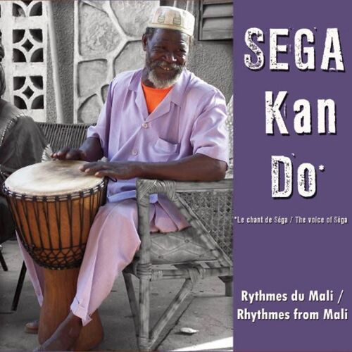 Sega Kan Do - Rythmes Du Mali - Séga Sidibé - Apprentissage Facile Du Solfège Rythmique - Cyril Piquet - Livre +  Cd + Dvd