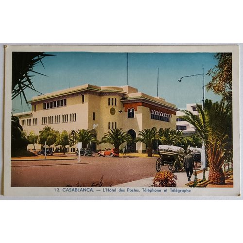 Carte Postale Ancienne, Maroc, Casablanca, Hôtel Des Postes, Téléphone Et Télégraphe
