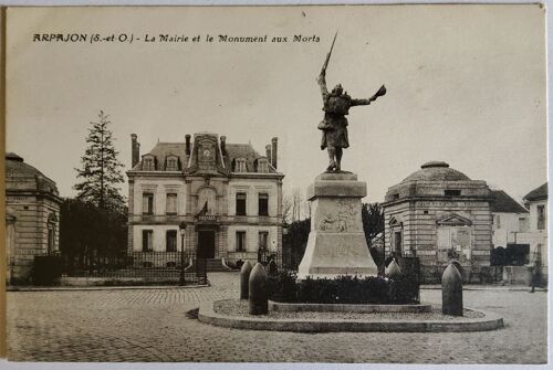 Carte Postale Ancienne, France, Essonne 91, Arpajon, La Mairie Et Le Monument Aux Morts
