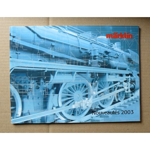 Catalogue Märklin Nouveautés 2003 - 126 Pages-Marklin