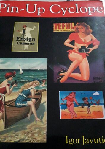 Pin-Up Cyclope Igor Javutich 150 Ans De Pin-Up Avec Appareils Phtographiques