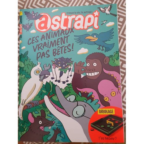 Astrapi Ces Animaux Vraiment Pas Betes N°1057